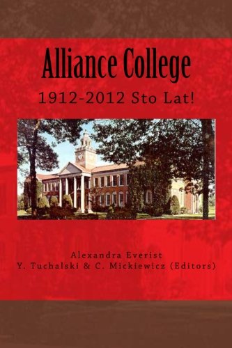 Alliance College 1912 - 2012 Sto Lat Book